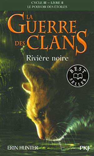 La guerre des clans : cycle 3, le pouvoir des étoiles. Vol. 2. Rivière noire - Preis vom 14.10.2026 23:07:16 h