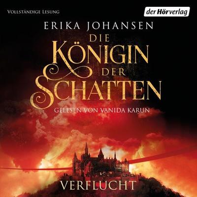 Die Königin der Schatten - Verflucht - Erika Johansen, Audio, 9783844538762