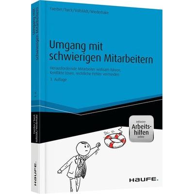 Umgang mit schwierigen Mitarbeitern, Taschenbuch von Ivonne Faerber,Daniela Turck,Oliver Vollstädt,Patrick Wiederhake, Haufe-Lexware,