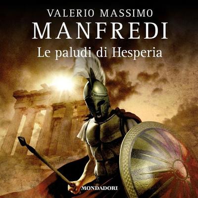 Le paludi di Hesperia - Valerio Massimo Manfredi, Audio, 9788852161926