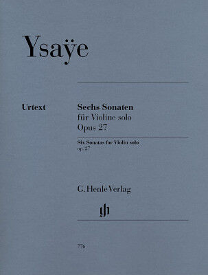 Henle Verlag Ysaÿe Sechs Sonaten op. 27