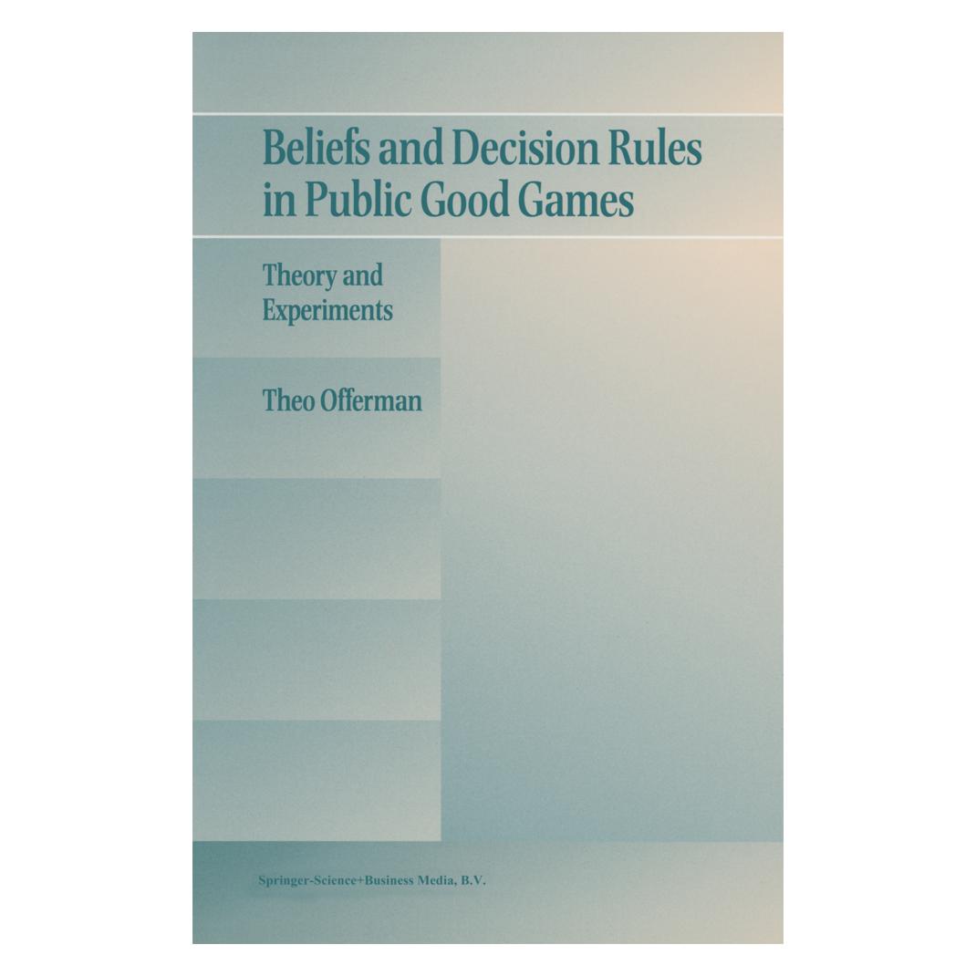 Springer Beliefs and Decision Rules in Public Good Games (Englisch, Softcover, Theo Offerman) (55380950)