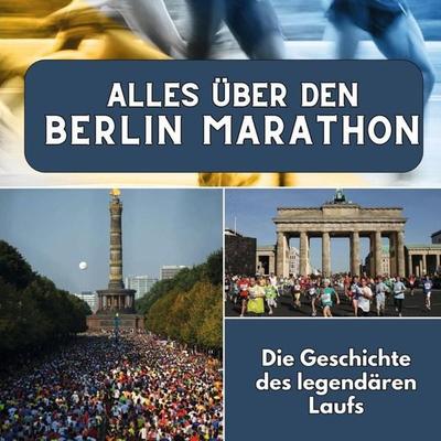Alles über den Berlin Marathon, Taschenbuch von Peter Koch, 27amigos, 978-3-7505-6577-7