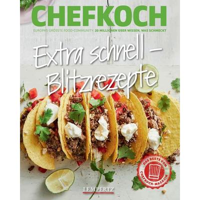 CHEFKOCH: Extra schnell – Blitzrezepte, Taschenbuch von , Lempertz Edition und Verlagsbuchhandlung, 978-3-96058-415-5
