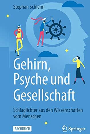 Stephan Schleim - Gehirn, Psyche und Gesellschaft: Schlaglichter aus den Wissenschaften vom Menschen - Preis vom 09.10.2026 07:28:09 h