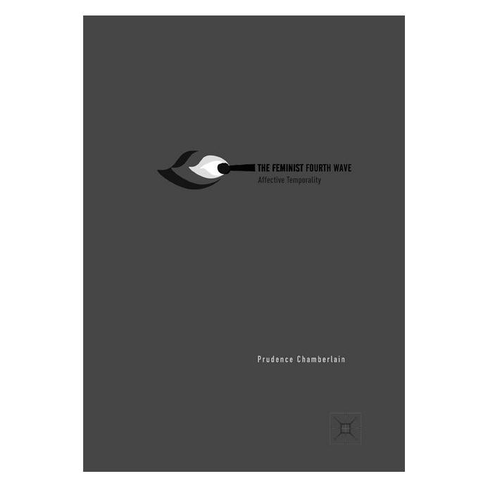 Springer The Feminist Fourth Wave (Englisch, Softcover, Prudence Chamberlain) (56004196)