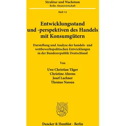 Entwicklungsstand und -perspektiven des Handels mit Konsumgütern., Fachbücher von Christine Ahrens, Uwe Christian Täger, Thomas Nassua, Josef Lachner