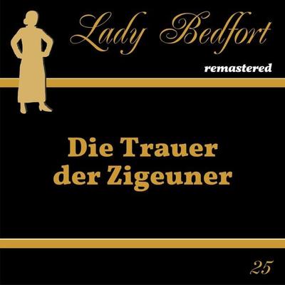 Folge 25: Die Trauer der Zigeuner - , Audio, 4066218201611