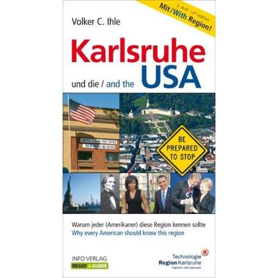 Karlsruhe und die USA /Karlsruhe and the USA, Taschenbuch von Volker C. Ihle, Lindemanns Verlag & Agentur, 978-3-88190-323-3