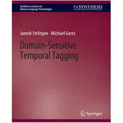 Domain-Sensitive Temporal Tagging, Fachbücher von Michael Gertz, Jannik Strötgen
