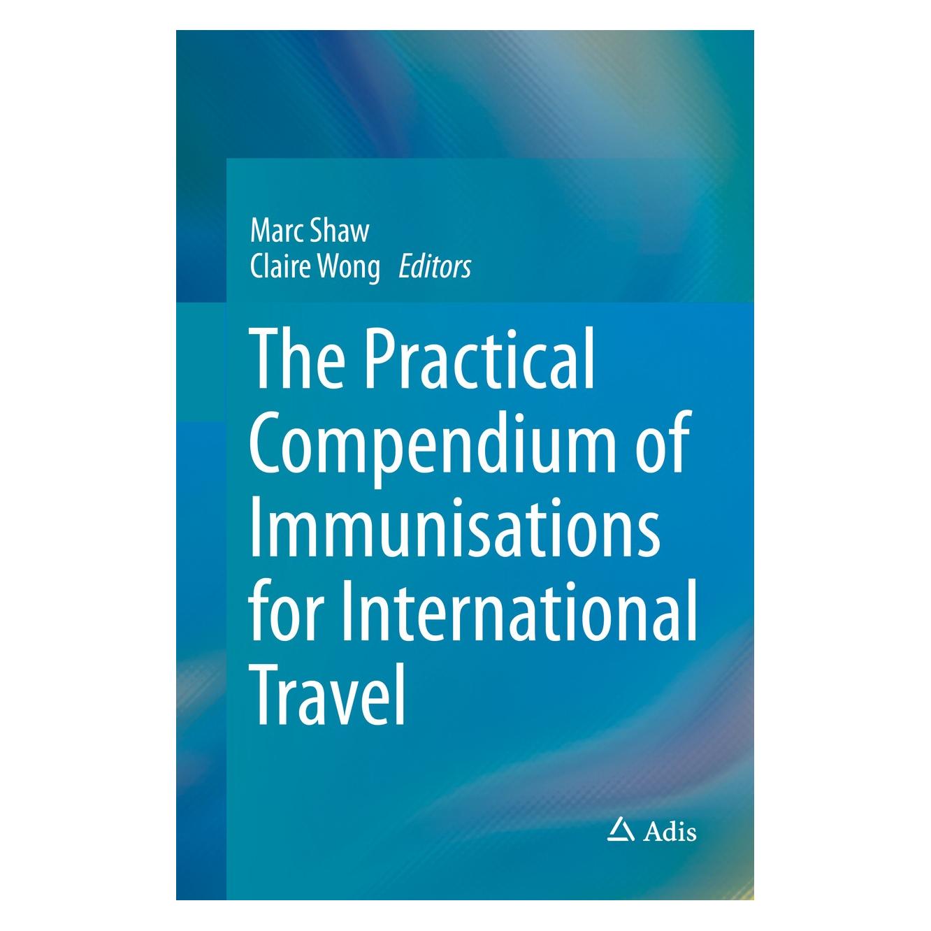 Springer The Practical Compendium of Immunisatio (Englisch, Hardcover, Claire Wong, Marc Shaw) (9783319159218)