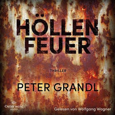 Höllenfeuer - Peter Grandl, Audio, 9783844935462
