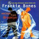 Frankie Bones - Escape From Brooklyn - Preis vom 09.10.2026 07:28:09 h