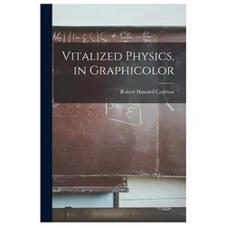 Vitalized Physics, in Graphicolor, Sachbücher von Robert Howard, Carleton