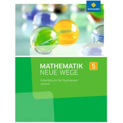 Mathematik Neue Wege SI / Mathematik Neue Wege SI - Ausgabe 2016 für das Saarland, Schulbücher von Dieter Eichhorn, Henning Körner, Günter Schmidt, Martin Zacharias, Arno Lergenmüller