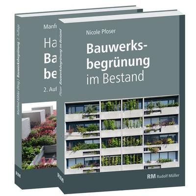 Buchpaket: Handbuch Bauwerksbegrünung und Bauwerksbegrünung im Bestand, Gebundene Ausgabe von Bernhard Scharf,Florian Kraus,Gunter Mann,Nicole Pfoser,