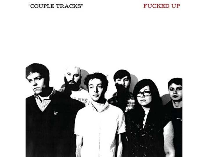 Fucked Up - Couple Tracks: Singles..