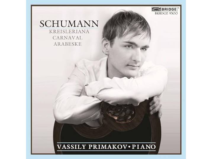 Vassily Primakov - Kreisleriana/Carnaval/Arabeske