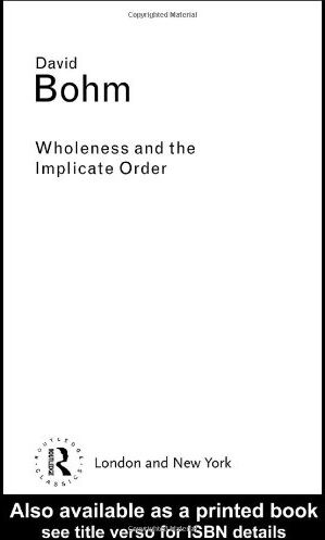 David Bohm - Wholeness and the Implicate Order (Routledge Classics) - Preis vom 02.10.2026 23:42:20 h
