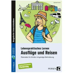 Lebenspraktisches Lernen: Ausflüge und Reisen, Schulbücher von Gabriele Kremer