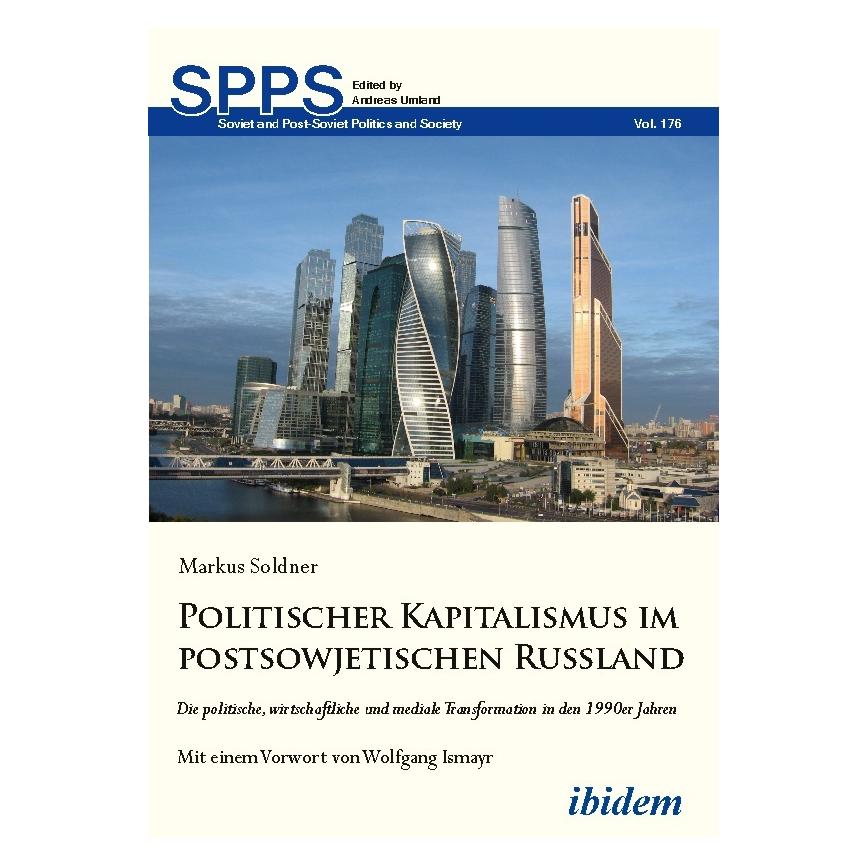 ibidem Politischer Kapitalismus im postsowjetischen Russland (Deutsch, Softcover, Markus Soldner) (51356610)