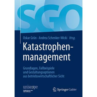 Katastrophenmanagement, Gebundene Ausgabe von , Springer Fachmedien Wiesbaden GmbH, 978-3-658-06172-2