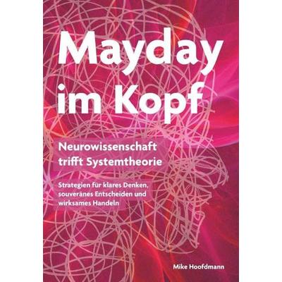 Mayday im Kopf, Gebundene Ausgabe von Mike Hoofdmann, Buchschmiede, 978-3-99192-292-6