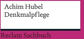 Achim Hubel - Denkmalpflege: Geschichte - Themen - Aufgaben. Eine Einführung - Preis vom 30.09.2026 22:30:23 h