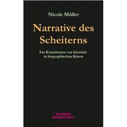 Narrative des Scheiterns, Fachbücher von Nicole M�ller