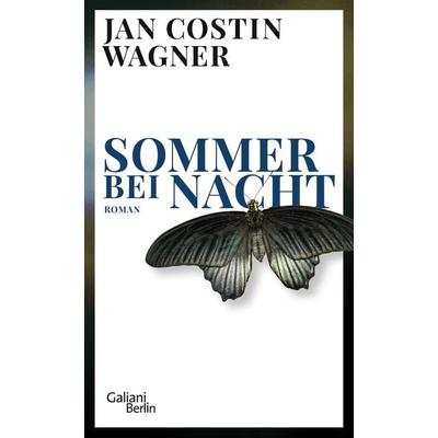 Sommer bei Nacht, Gebundene Ausgabe von Jan Costin Wagner, Galiani Berlin ein Imprint von Kiepenheuer & Witsch