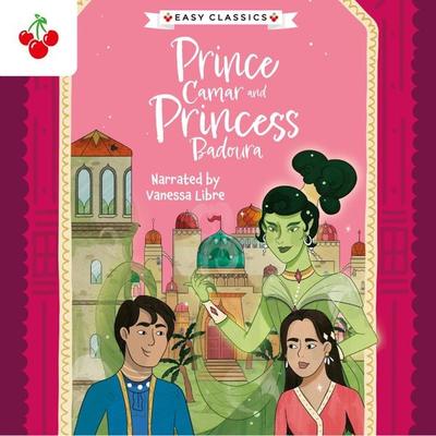 Arabian Nights: Prince Camar and Princess Badoura - The Arabian Nights Children's Collection (Easy Classics) - Kellie Jones, Audio, 9781782268444