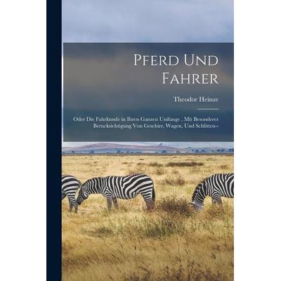 Pferd Und Fahrer, Taschenbuch von Theodor Heinze, Hutson Street Press, 978-1-01-762390-1