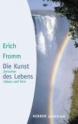 Erich Fromm - Die Kunst des Lebens. Zwischen Haben und Sein. - Preis vom 02.10.2026 23:42:20 h