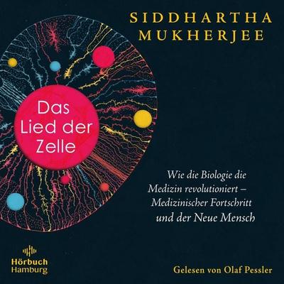 Das Lied der Zelle - Siddhartha Mukherjee, Audio, 9783844934304