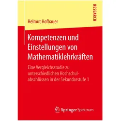 Kompetenzen und Einstellungen von Mathematiklehrkräften, Fachbücher von Helmut Hofbauer