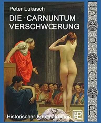 Peter Lukasch - Die Carnuntum-Verschwörung - Preis vom 19.10.2026 19:33:35 h