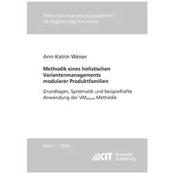 Methodik eines holistischen Variantenmanagements modularer Produktfamilien - Grundlagen, System, Fachbücher von Ann-Katrin Weiser