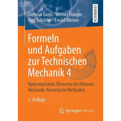 Formeln und Aufgaben zur Technischen Mechanik 4, Taschenbuch von Dietmar Gross,Werner Hauger,Jörg Schröder,Ewald Werner, Springer Berlin,