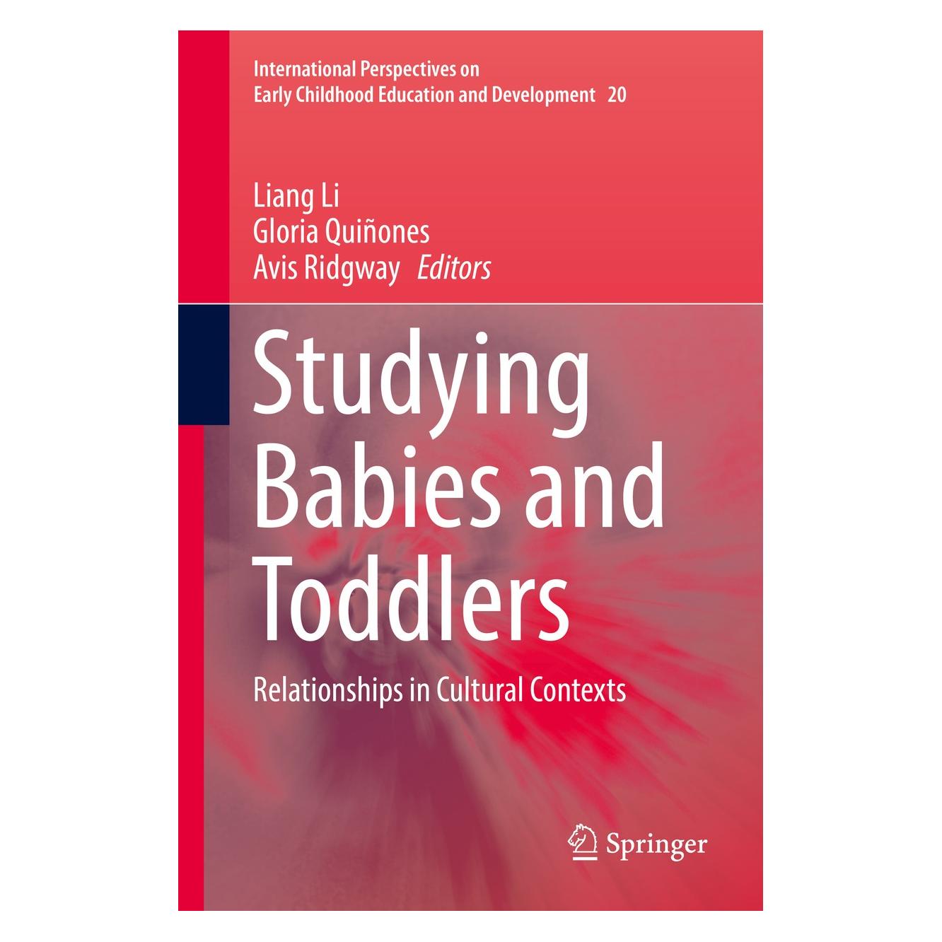 Springer Studying Babies and Toddlers (Englisch, Hardcover, Avis Ridgway, Gloria Quinones, Gloria Quiñones, Liang Li) (9789811031953)