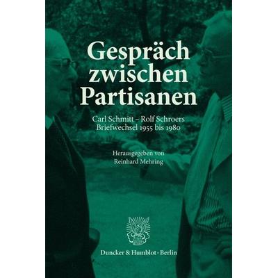 Gespräch zwischen Partisanen, Taschenbuch von , Duncker & Humblot, 978-3-428-19765-1