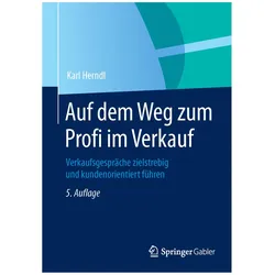 Auf dem Weg zum Profi im Verkauf, Fachbücher von Karl Herndl