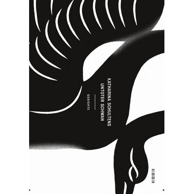untoter schwan, Taschenbuch von Katharina Schultens, Kookbooks, 978-3-937445-88-5