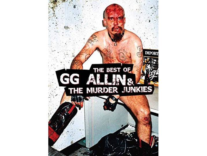 G.G. Allin - Best Of Gg Allin And..