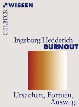 Ingeborg Hedderich - Burnout: Ursachen, Formen, Auswege - Preis vom 11.10.2026 03:10:56 h
