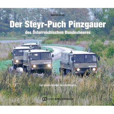 Der Steyr-Puch Pinzgauer des Österreichischen Bundesheeres, Gebundene Ausgabe von Walter Blasi, Edition Winkler-Hermaden, 978-3-9504937-6-4