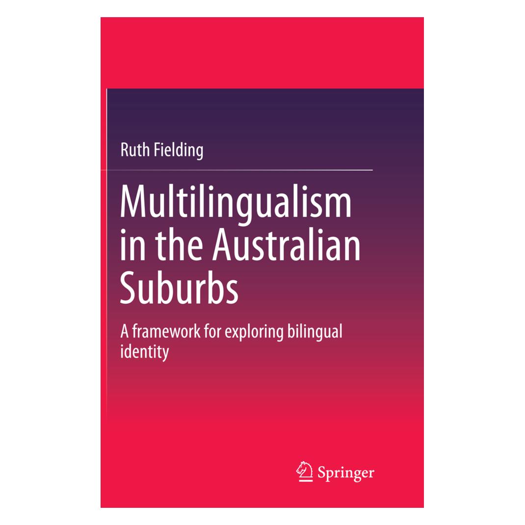 Springer Multilingualism in the Australian Suburbs (Englisch, Softcover, Ruth Fielding) (55952124)
