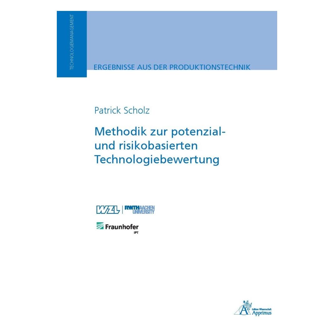 Apprimus Methodik zur potenzial- und risikobasierten Technologiebewertung (Deutsch, Softcover, Patrick Scholz) (56821403)