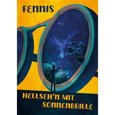 Hellsehen mit Sonnenbrille, Taschenbuch von Dennis Ficner, BoD – Books on Demand, 978-3-695-72543-4