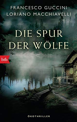 Francesco Guccini - Die Spur der Wölfe: Ökothriller (Marco Gherardini ermittelt, Band 3) - Preis vom 17.10.2026 19:25:27 h