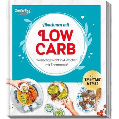 Mein ZauberTopf Einfach lecker! Abnehmen mit LOW CARB, Taschenbuch von Redaktion ZauberTopf, Falkemedia